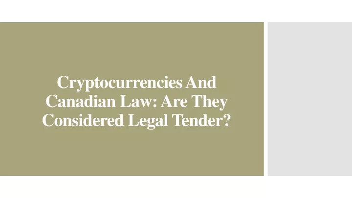 cryptocurrencies and canadian law are they considered legal tender