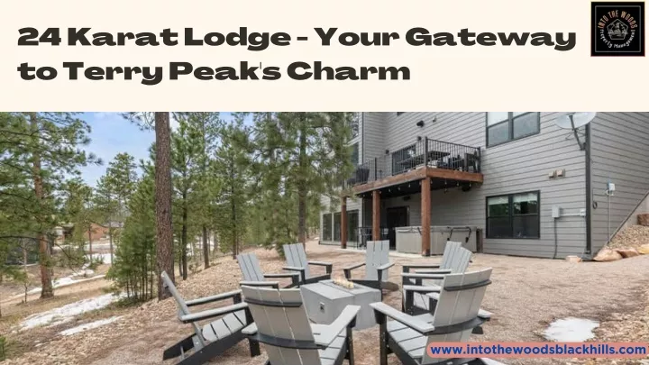 24 karat lodge your gateway to terry peak s charm