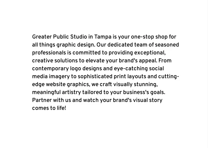 greater public studio in tampa is your one stop