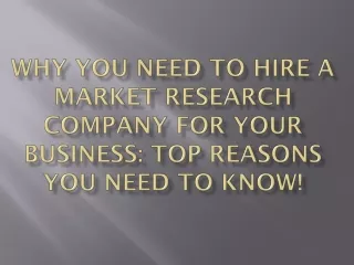 Why you need to hire a Market Research Company for your business