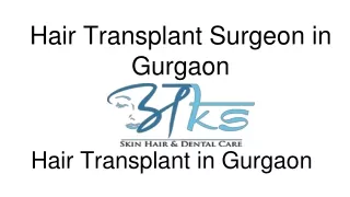 Hair Transplant Surgeon in Gurgaon