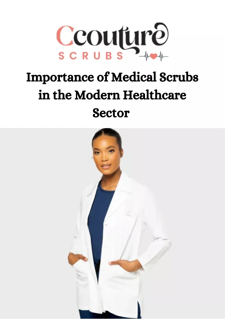 importance of medical scrubs in the modern