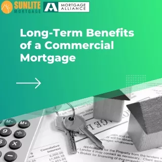 The Long-Term Benefits of a Commercial Mortgage