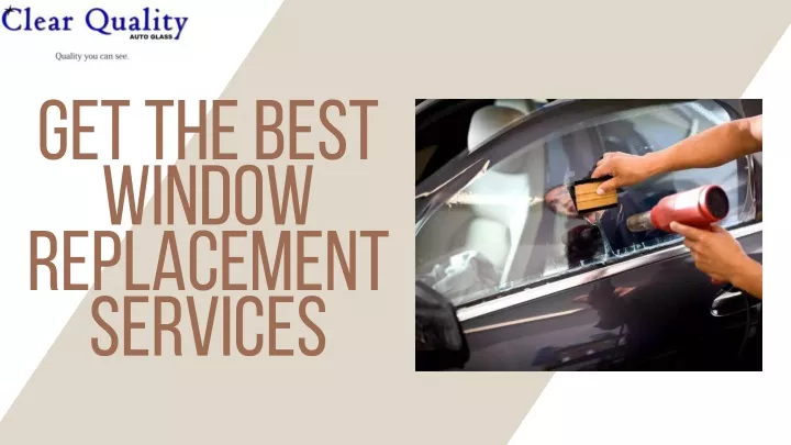 get the best window replacement services