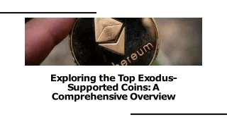 Exploring the Top Exodus-Supported Coins: A Comprehensive Overview