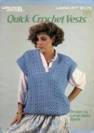 [PDF] DOWNLOAD Quick Crochet Vests (Leisure Arts, Leaflet 417)