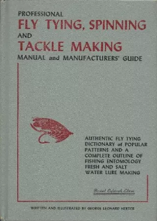 READ [PDF] Professional Fly Tying, Spinning and Tackle Making Manual and Manufacturer's