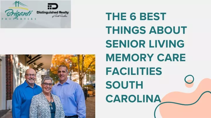 the 6 best things about senior living memory care