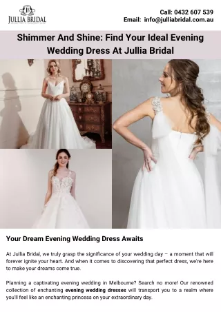 Shimmer And Shine Find Your Ideal Evening Wedding Dress at Jullia Bridal
