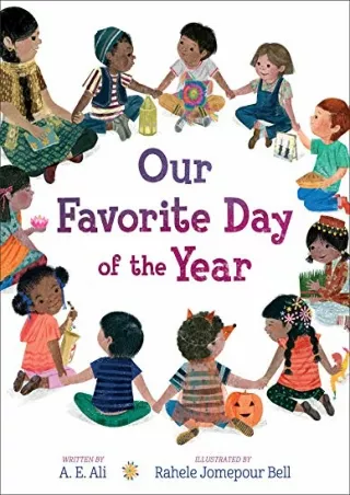 [PDF READ ONLINE] Our Favorite Day of the Year