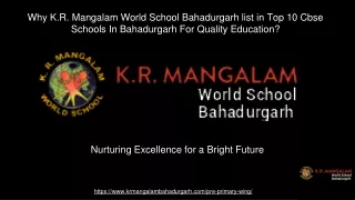 Why K.R. Mangalam World School Bahadurgarh list in Top 10 Cbse Schools In Bahadurgarh For Quality Education