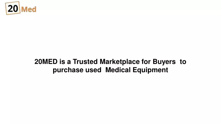 20med is a trusted marketplace for buyers