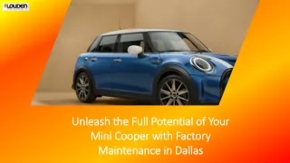 Unleash the Full Potential of Your Mini Cooper with Factory Maintenance in Dallas