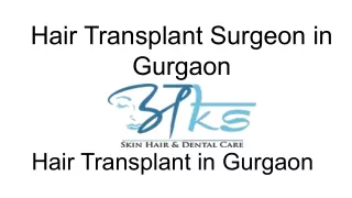 Hair Transplant Surgeon in Gurgaon