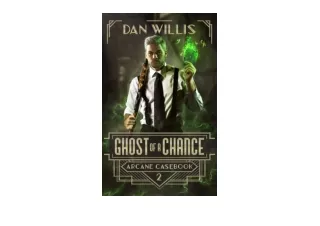 Download PDF Ghost of a Chance Arcane Casebook Book 2 for android