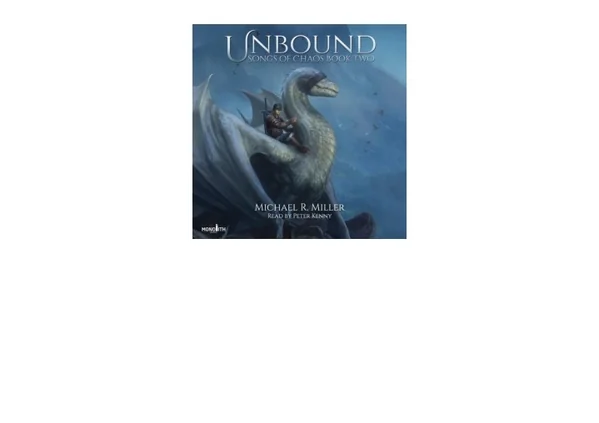 PDF read online Unbound A Dragon Rider Fantasy Songs of Chaos Book 2 full