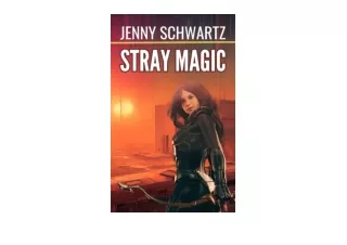 Download Stray Magic A Slice of Life in Troubled Times Faerene Apocalypse Book 1 for ipad