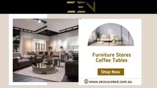 Furniture Stores Coffee Tables | Latest Designs | Zen Curated