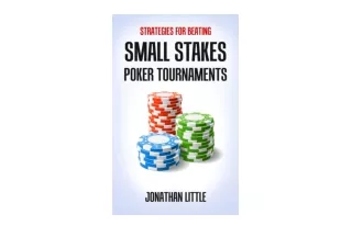 PDF read online Strategies for Beating Small Stakes Poker Tournaments for ipad
