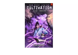 Download The First Law of Cultivation A Xianxia Progression Fantasy QiMC2 Book 1 full