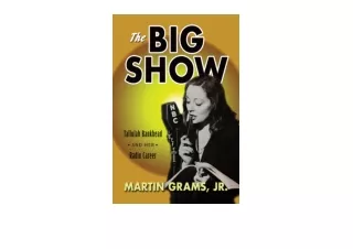 Ebook download The Big Show Talulah Bankhead and her Radio Career for android