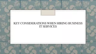 Key Considerations When Hiring Business IT Services