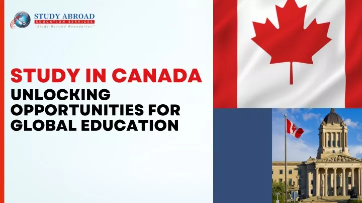 study in canada unlocking opportunities