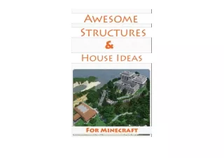 Kindle online PDF Minecraft House Ideas and Awesome Structures Resource Lists StepByStep Blueprints Descriptions and Pic