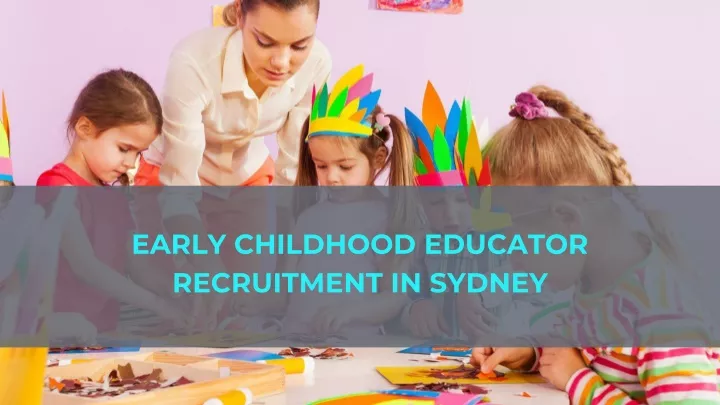 early childhood educator recruitment in sydney