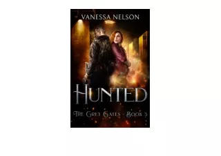 Download PDF Hunted The Grey GatesBook 3 unlimited