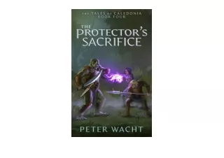 Download PDF The Protectors Sacrifice The Tales of Caledonia Book 4 for android