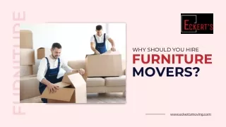 Why Should You Hire Furniture Movers