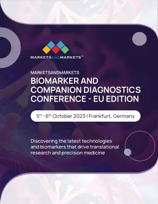 MarketsandMarkets Biomarker and Companion Diagnostics Conference - EU Edition