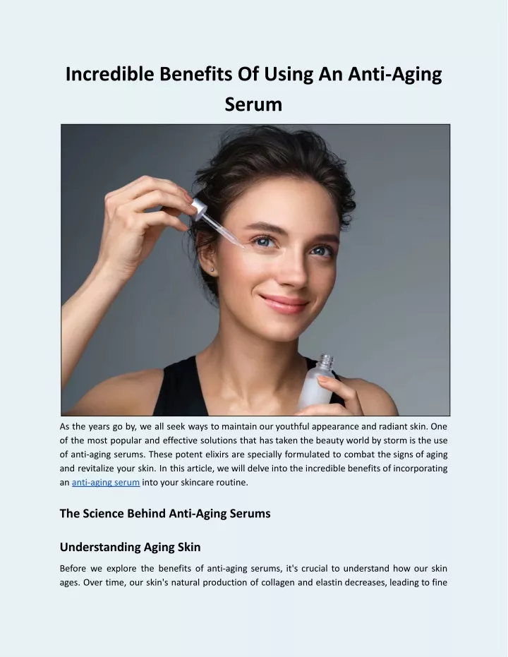 incredible benefits of using an anti aging serum