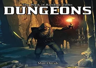 (PDF)FULL DOWNLOAD The Book of Random Tables: Dungeons: Generate Dungeons for Fantasy Tabl