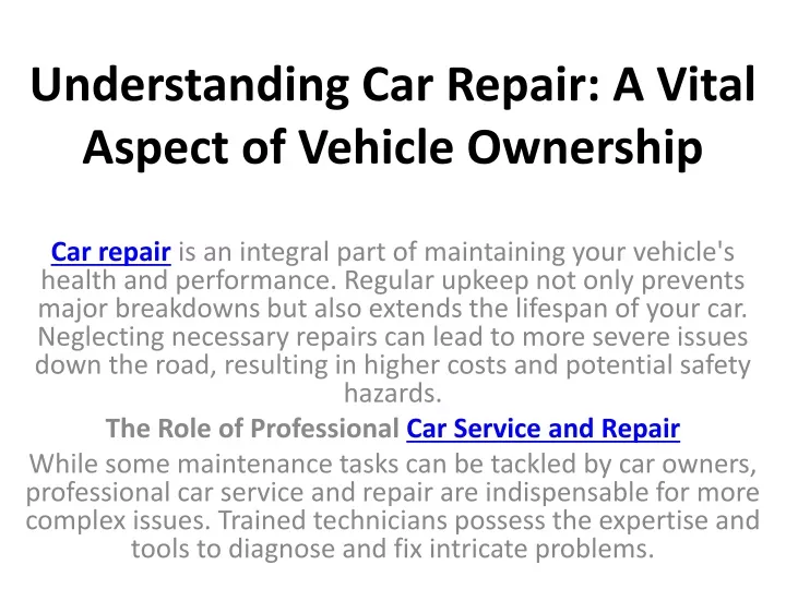 understanding car repair a vital aspect of vehicle ownership