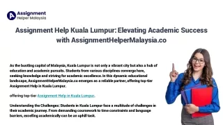 Assignment Help Kuala Lumpur_ Elevating Academic Success with AssignmentHelperMalaysia.co