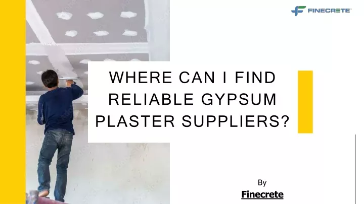 where can i find reliable gypsum plaster suppliers