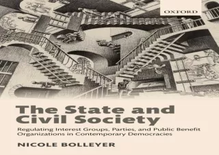 [PDF] DOWNLOAD The State and Civil Society: Regulating Interest Groups, Parties, and Public