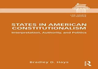 get [PDF] Download States in American Constitutionalism: Interpretation, Authority, and Politics