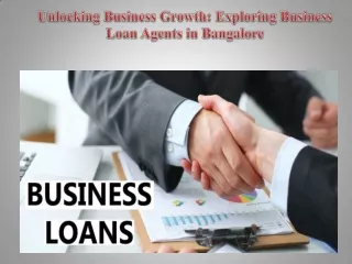 Unlocking Business Growth Exploring Business Loan Agents in Bangalore