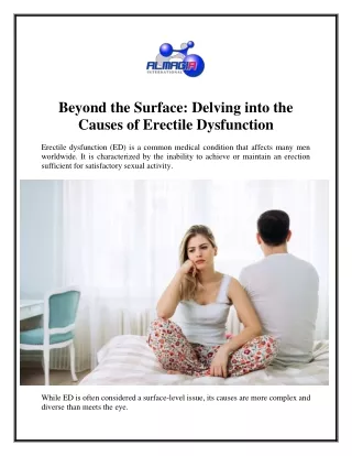 Beyond the Surface: Delving into the Causes of Erectile Dysfunction