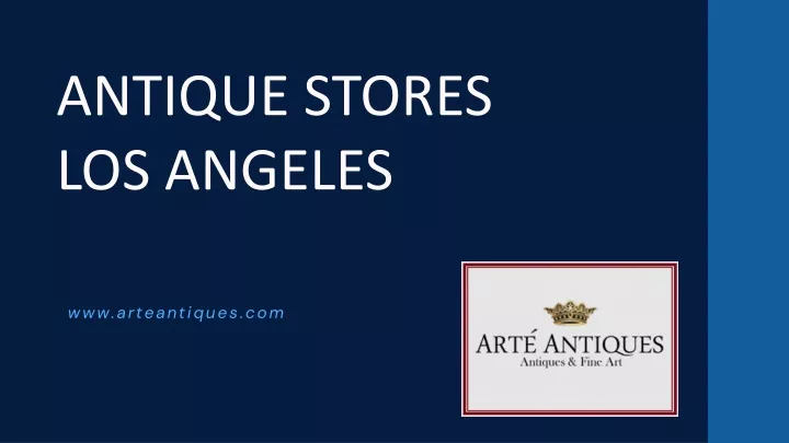 ppt-antique-stores-los-angeles-www-arteantiques-powerpoint