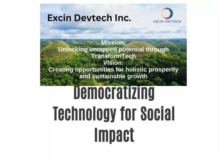 democratizing technology for social impact