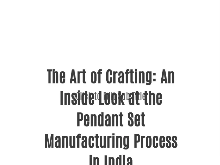 the art of crafting an