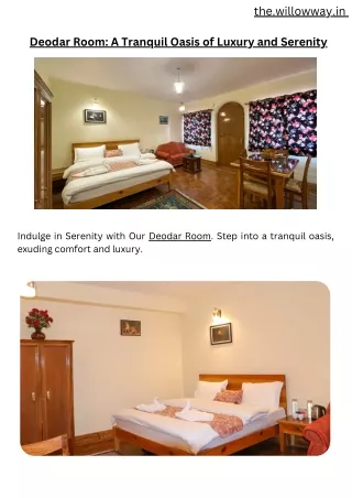 Deodar Room A Tranquil Oasis of Luxury and Serenity