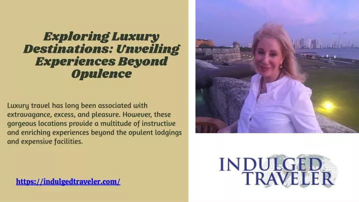 PPT - Exploring Luxury Destinations Unveiling Experiences Beyond Opulence PowerPoint 