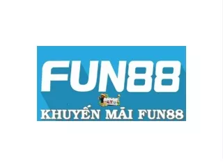 Khuyen Mai Fun88 Cuc Hot Nam 2023 "Khong The Bo Lo"