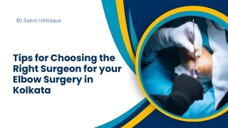 Tips for Choosing the Right Surgeon for your Elbow Surgery