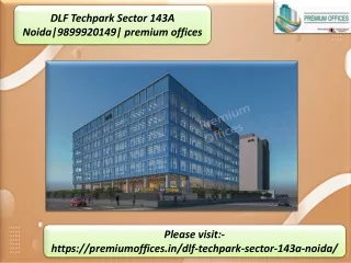 Dlf Techpark sector 143a Noida 9899920199 office space